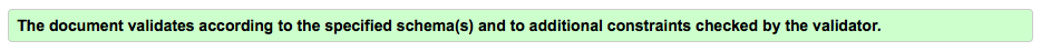 Banner that reads "The document validates according to the specified schema(s) and to additional constraints checked by the validator."